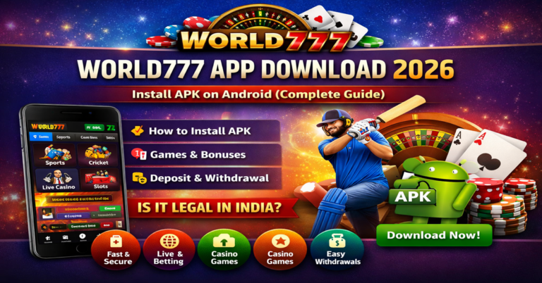 World777 App Download 2026 – How to Install APK on Android (Complete Guide)